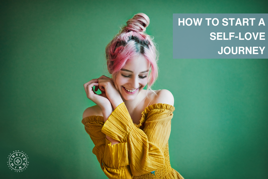 How to Start a Self-Love Journey: A Step-by-Step Guide
