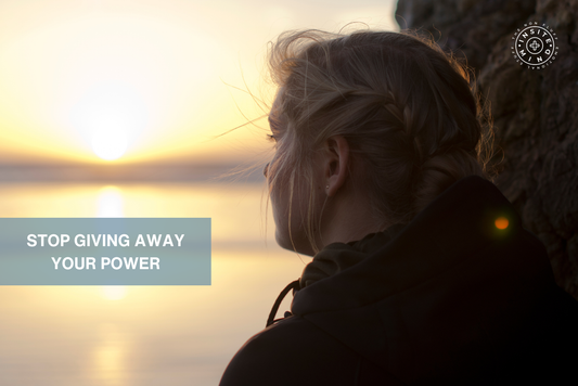 Stop Giving Away Your Power